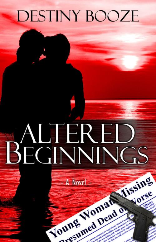 Cover of the book Altered Beginnings by Destiny Booze, Whimsical Publications