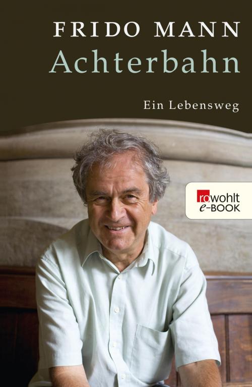 Cover of the book Achterbahn by Frido Mann, Rowohlt E-Book