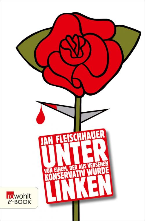 Cover of the book Unter Linken by Jan Fleischhauer, Rowohlt E-Book