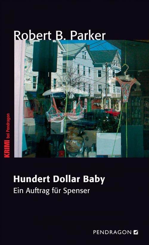 Cover of the book Hundert Dollar Baby by Robert B. Parker, Pendragon