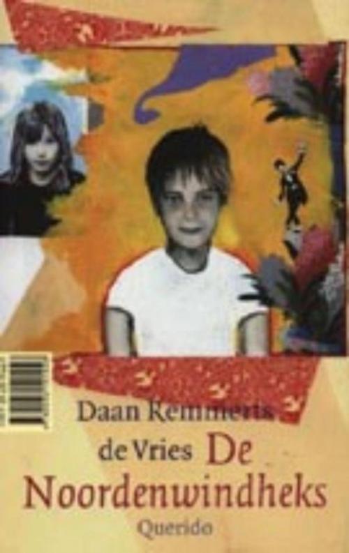 Cover of the book De Noordenwindheks by Daan Remmerts de Vries, Singel Uitgeverijen