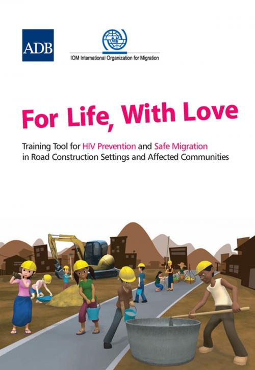 Cover of the book For Life, With Love by Asian Development Bank, Asian Development Bank