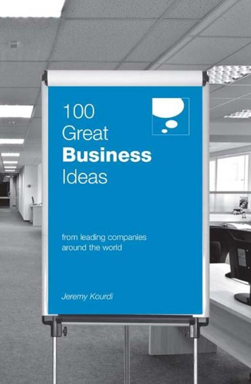 Cover of the book 100 Great Business Ideas by Jeremy Kourdi, Marshall Cavendish International