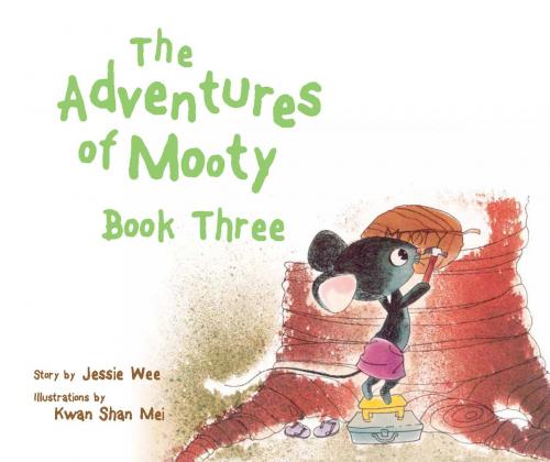 Cover of the book The Adventures of Mooty Book Three by Jessie Wee, Marshall Cavendish International