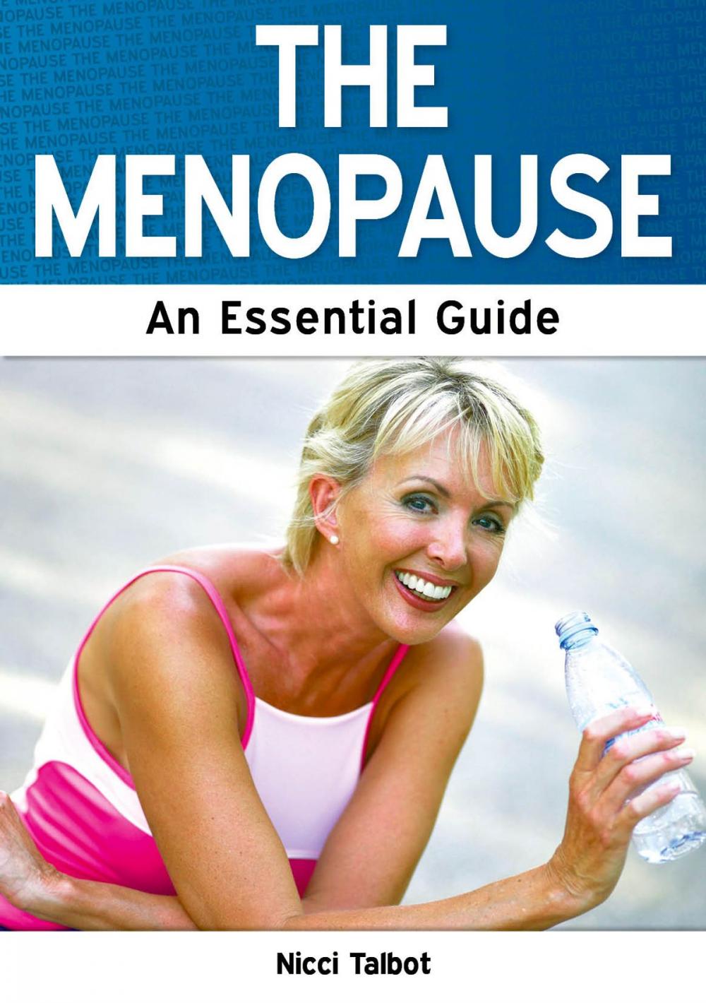 Big bigCover of The Menopause: An Essential Guide