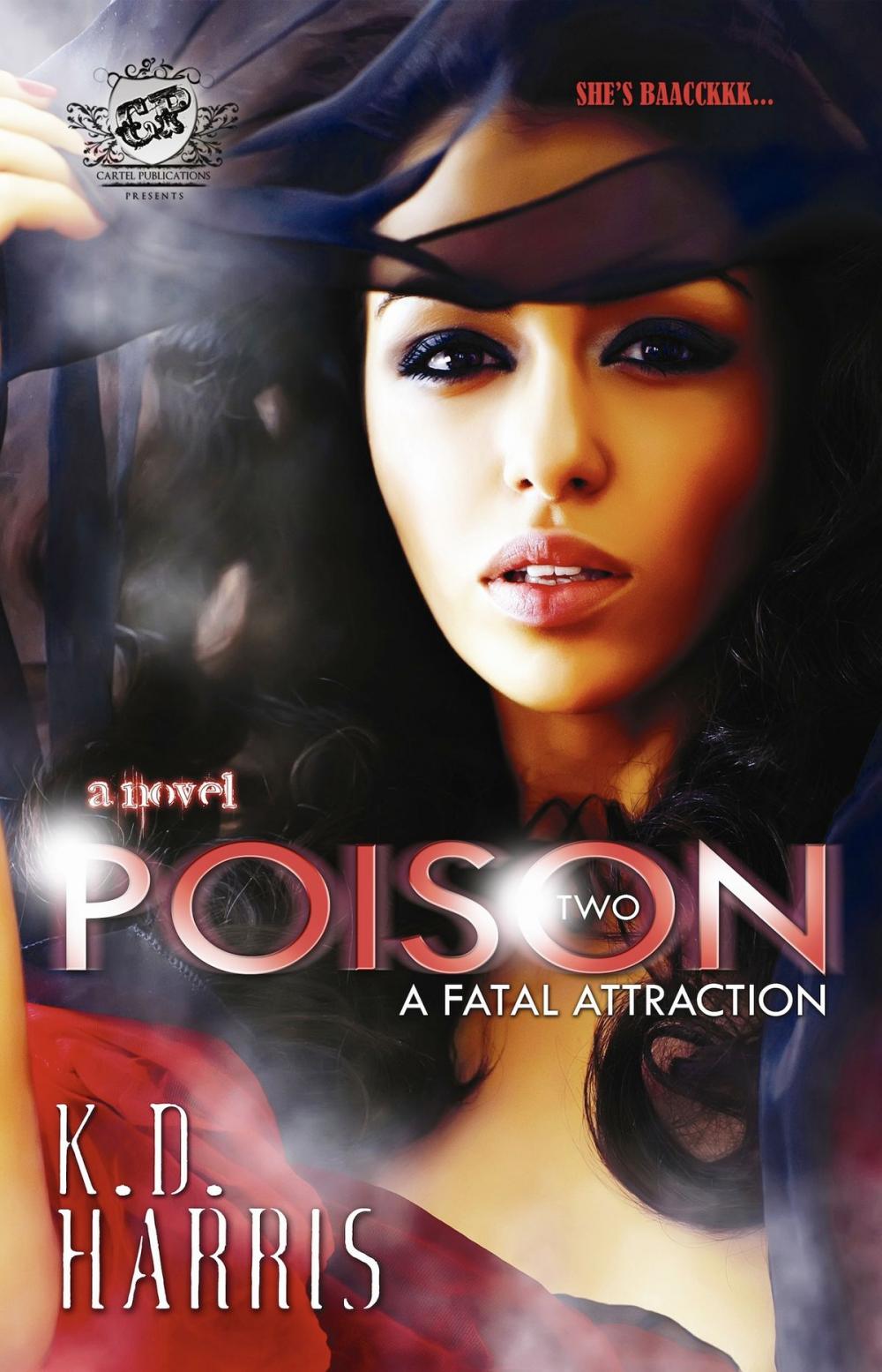 Big bigCover of Poison 2: A Fatal Attraction (The Cartel Publications Presents)