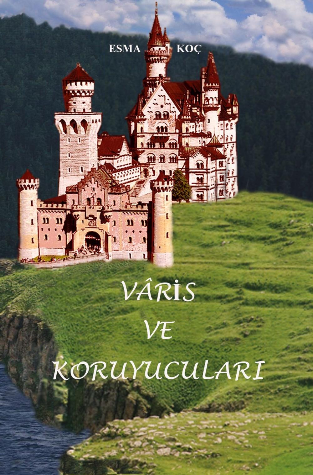 Big bigCover of Vâris ve Koruyucuları