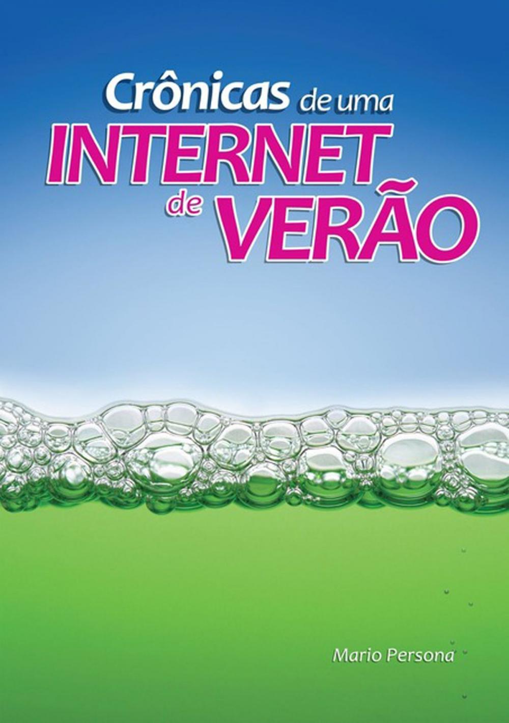 Big bigCover of Crônicas De Uma Internet De Verão