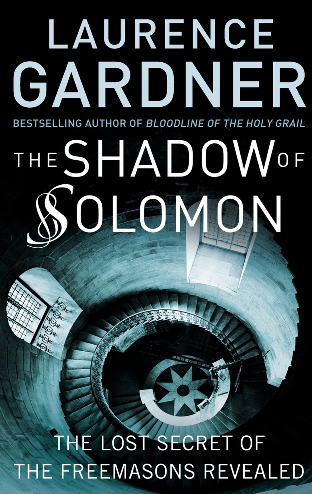 Big bigCover of The Shadow of Solomon: The Lost Secret of the Freemasons Revealed