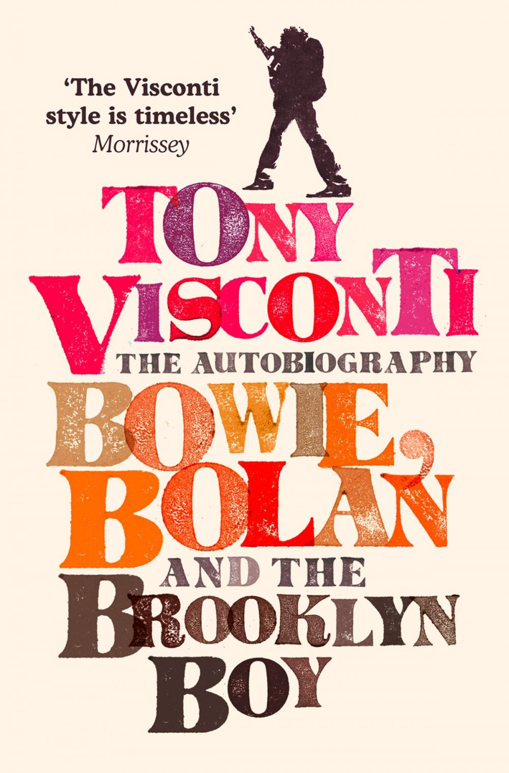 Big bigCover of Tony Visconti: The Autobiography: Bowie, Bolan and the Brooklyn Boy