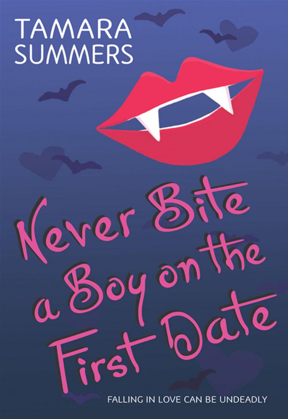 Big bigCover of Never Bite a Boy on the First Date