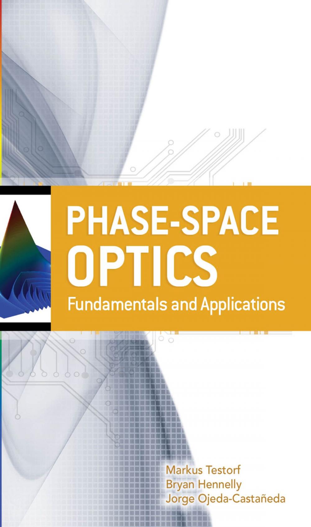 Big bigCover of Phase-Space Optics: Fundamentals and Applications