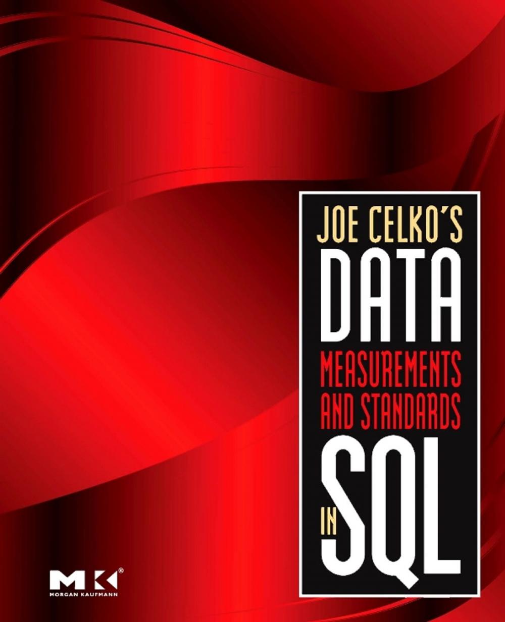 Big bigCover of Joe Celko's Data, Measurements and Standards in SQL