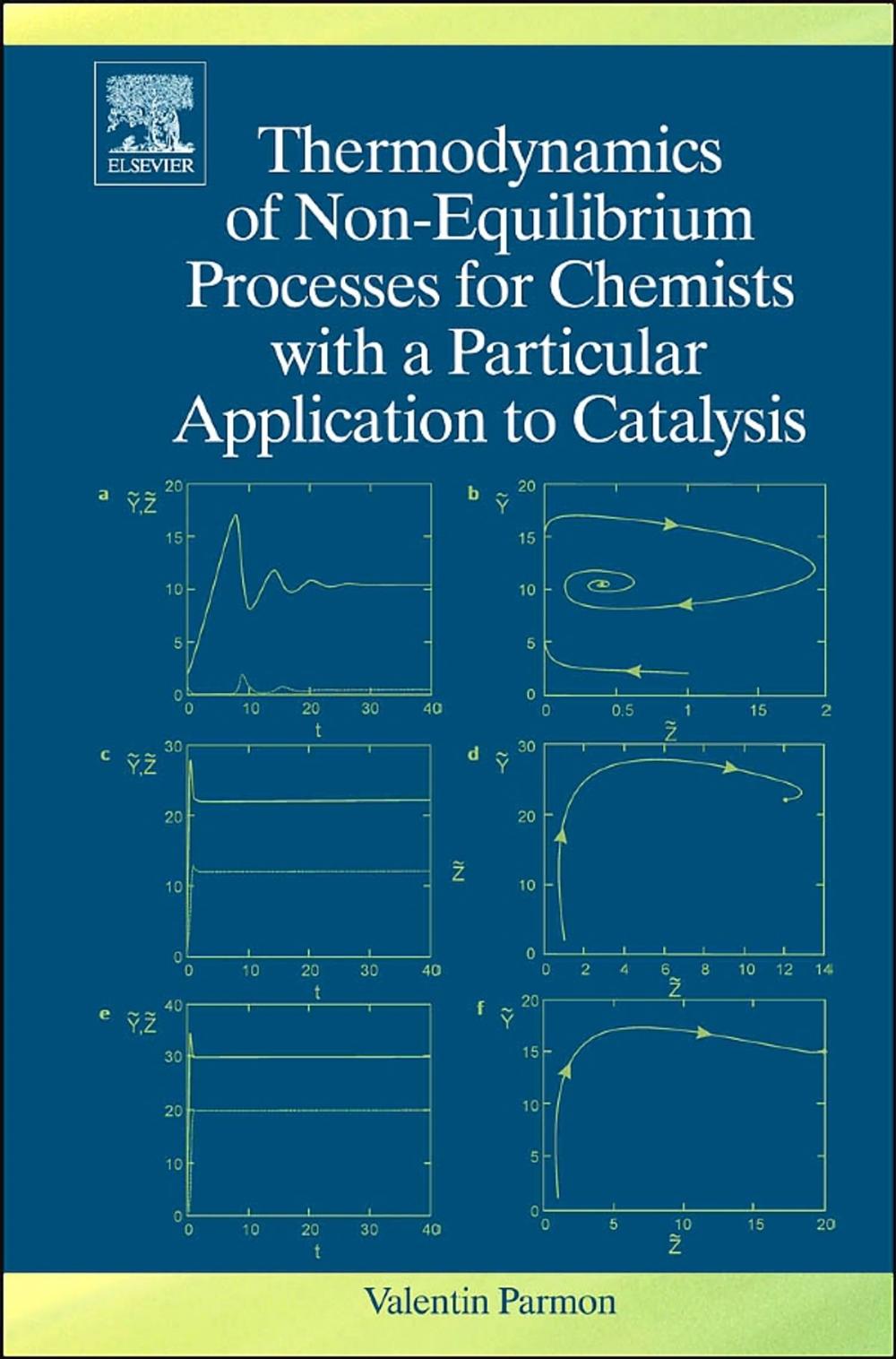 Big bigCover of Thermodynamics of Non-Equilibrium Processes for Chemists with a Particular Application to Catalysis