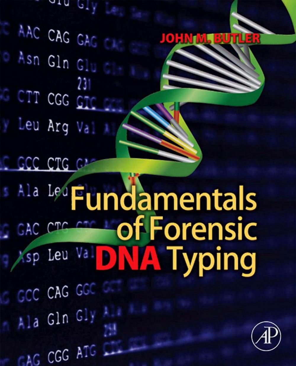 Big bigCover of Fundamentals of Forensic DNA Typing