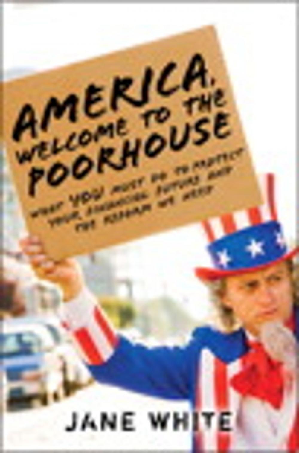 Big bigCover of America, Welcome to the Poorhouse