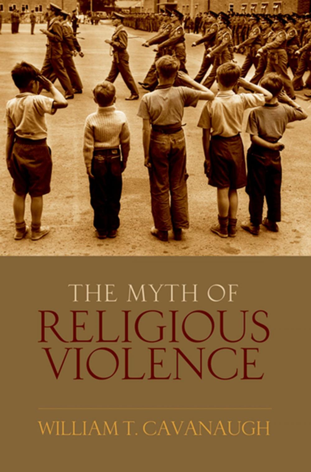 Big bigCover of The Myth of Religious Violence