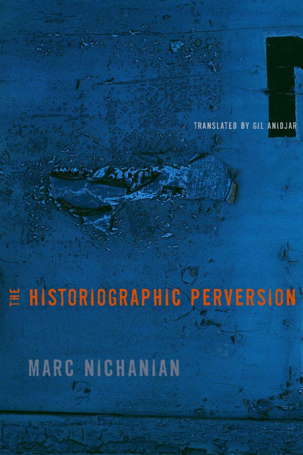 Big bigCover of The Historiographic Perversion