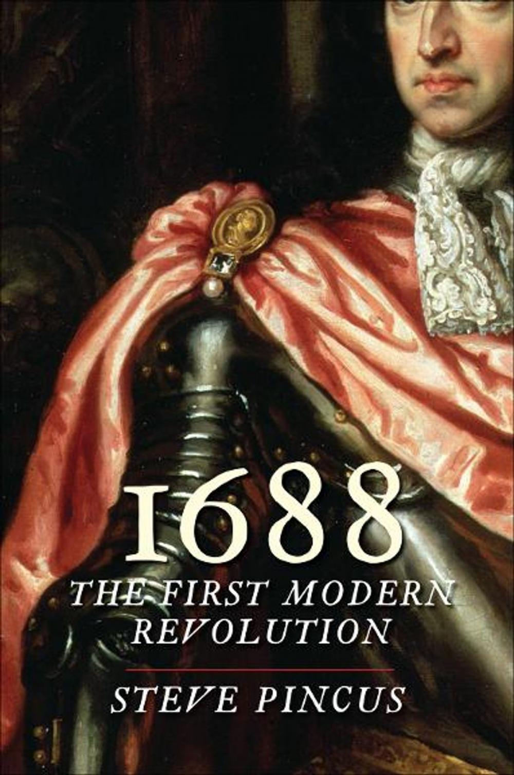 Big bigCover of 1688: The First Modern Revolution