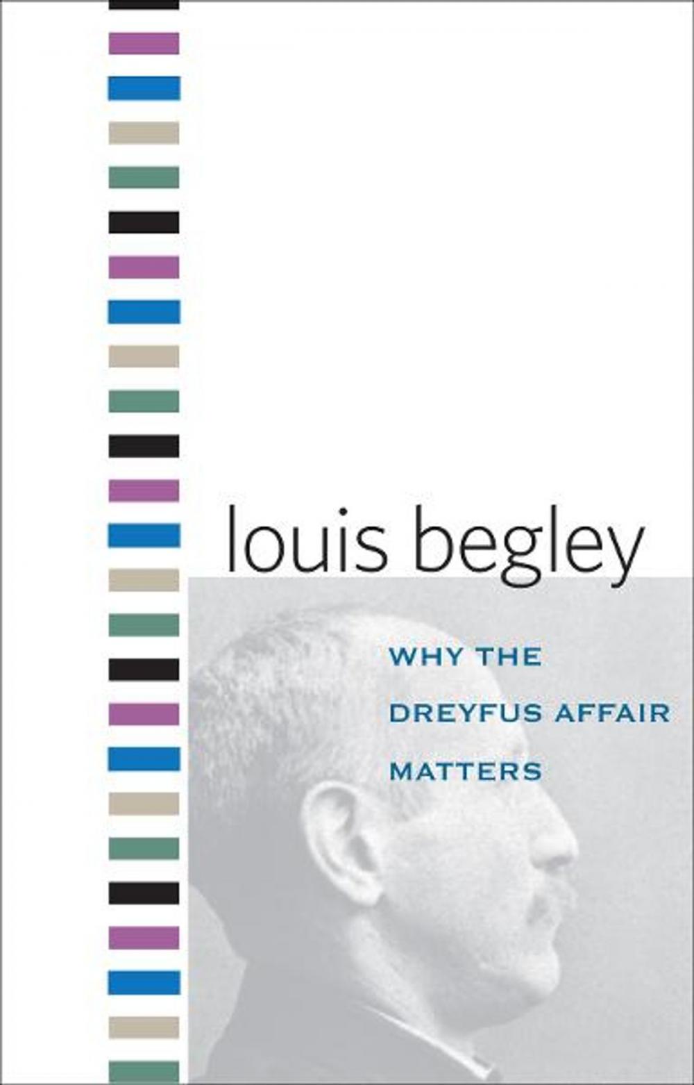 Big bigCover of Why the Dreyfus Affair Matters