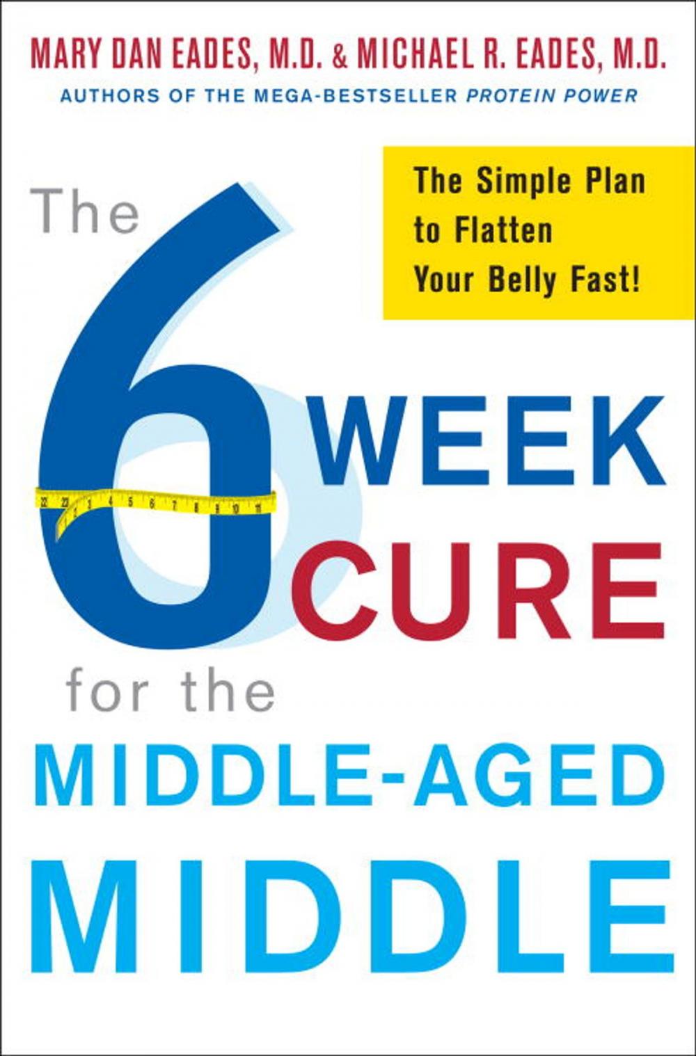 Big bigCover of The 6-Week Cure for the Middle-Aged Middle