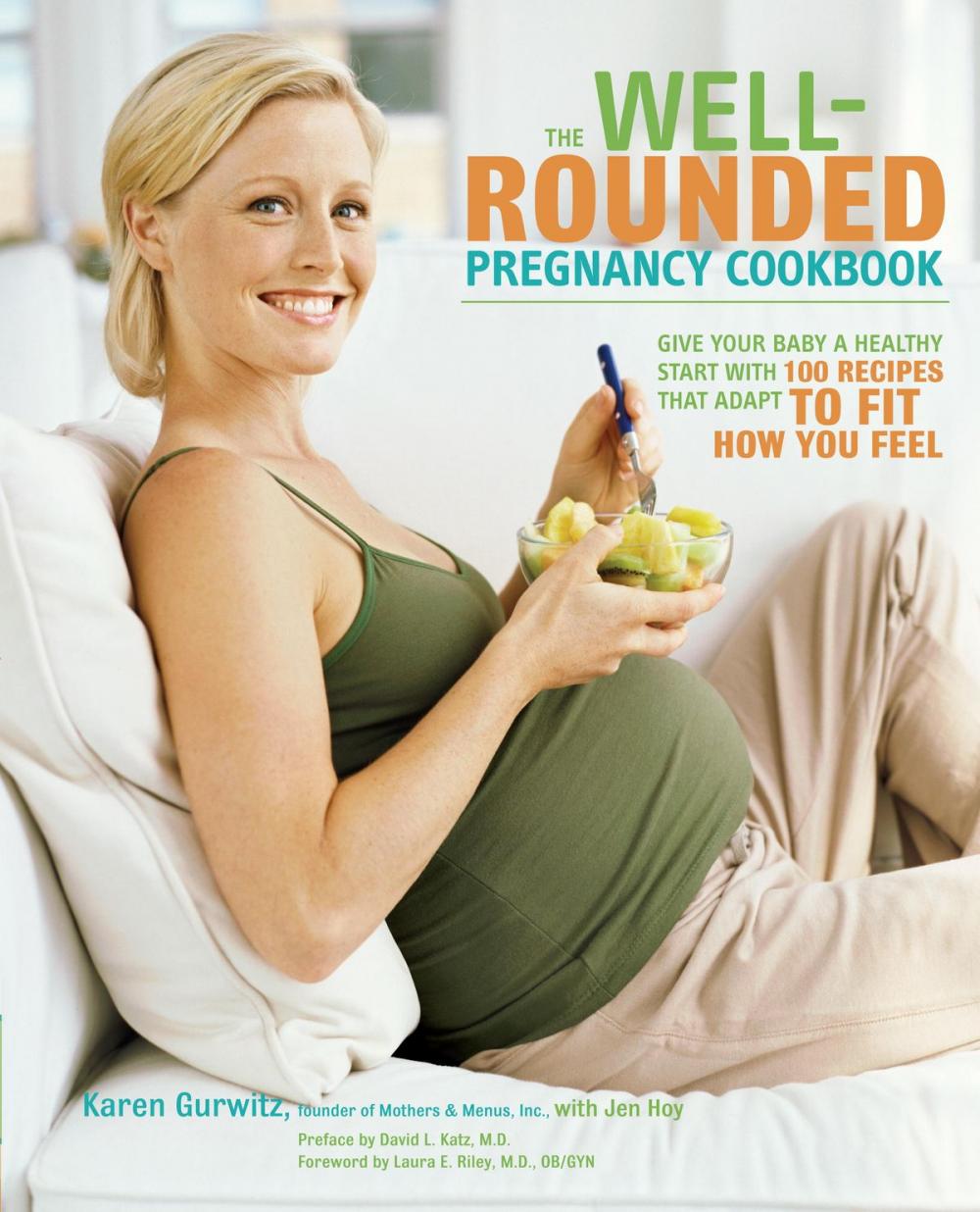 Big bigCover of The Well-Rounded Pregnancy Cookbook