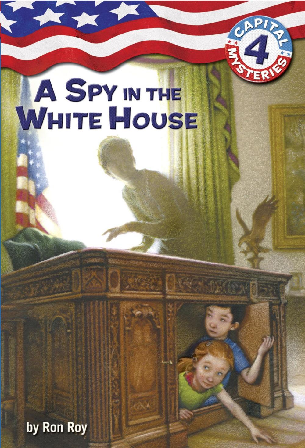 Big bigCover of Capital Mysteries #4: A Spy in the White House