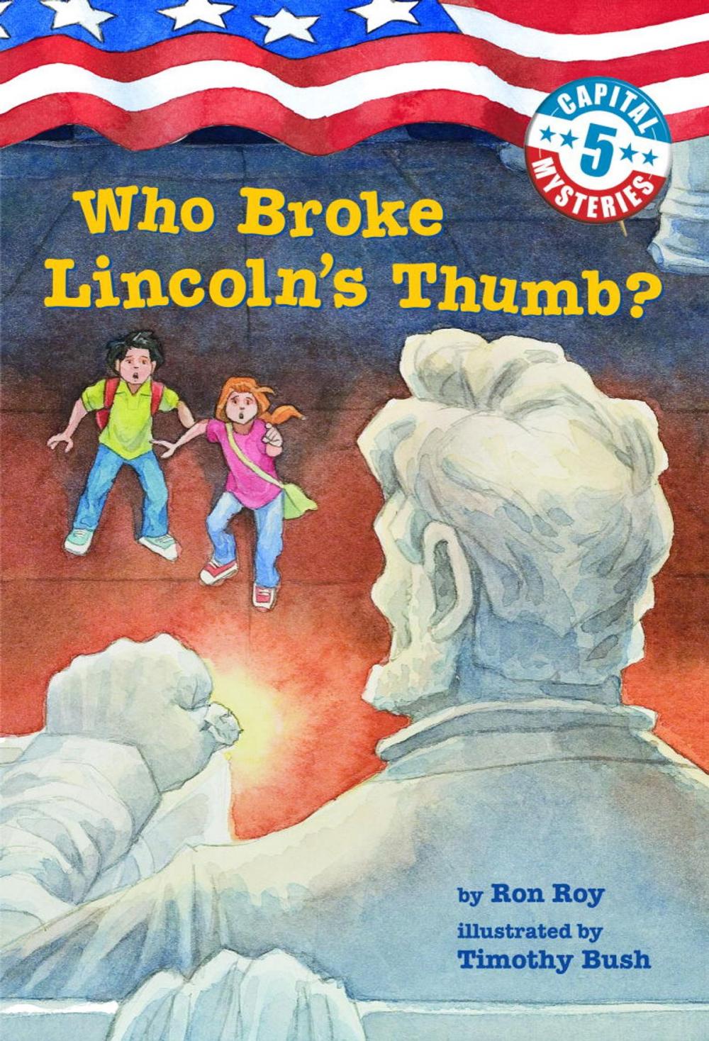 Big bigCover of Capital Mysteries #5: Who Broke Lincoln's Thumb?