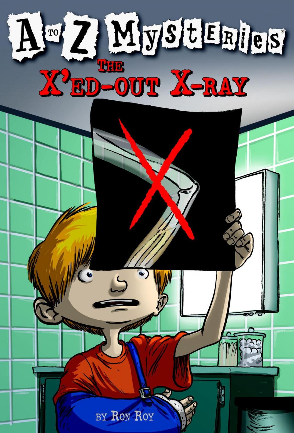 Big bigCover of A to Z Mysteries: The X'ed-Out X-Ray