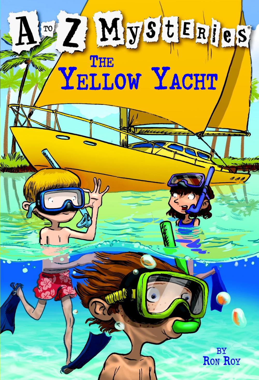 Big bigCover of A to Z Mysteries: The Yellow Yacht