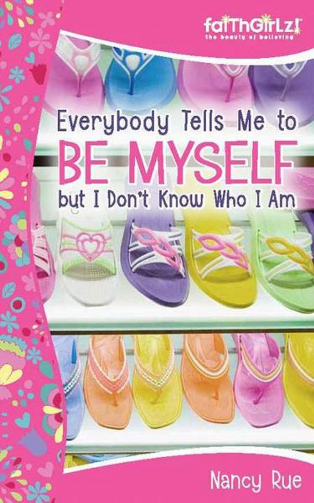 Big bigCover of Everybody Tells Me to Be Myself but I Don't Know Who I Am, Revised Edition