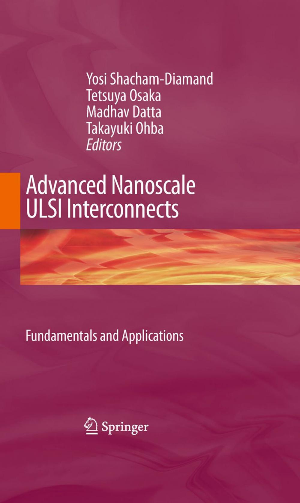 Big bigCover of Advanced Nanoscale ULSI Interconnects: Fundamentals and Applications