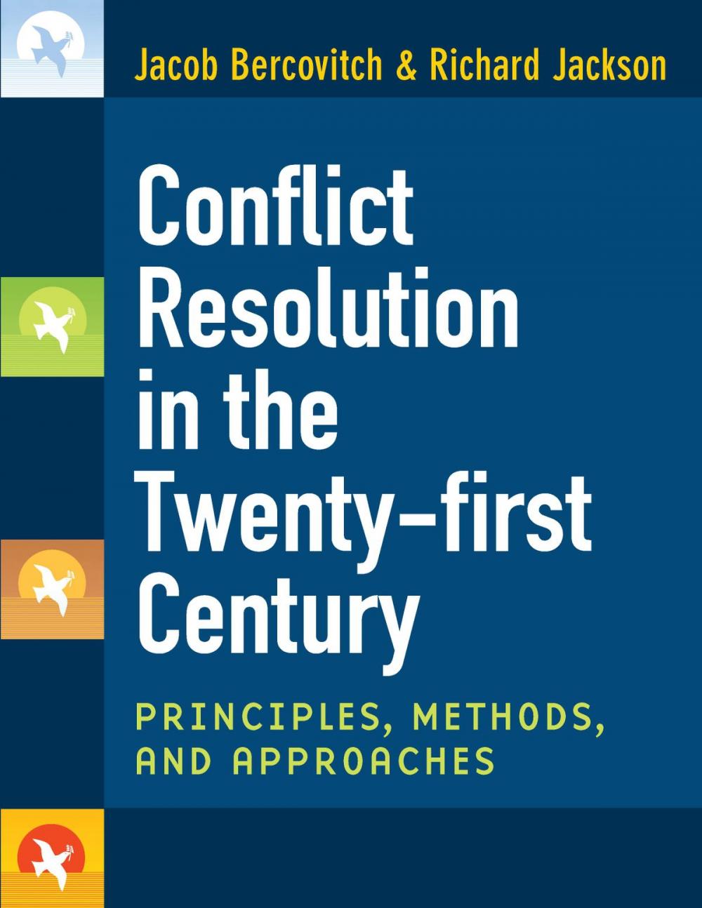 Big bigCover of Conflict Resolution in the Twenty-first Century