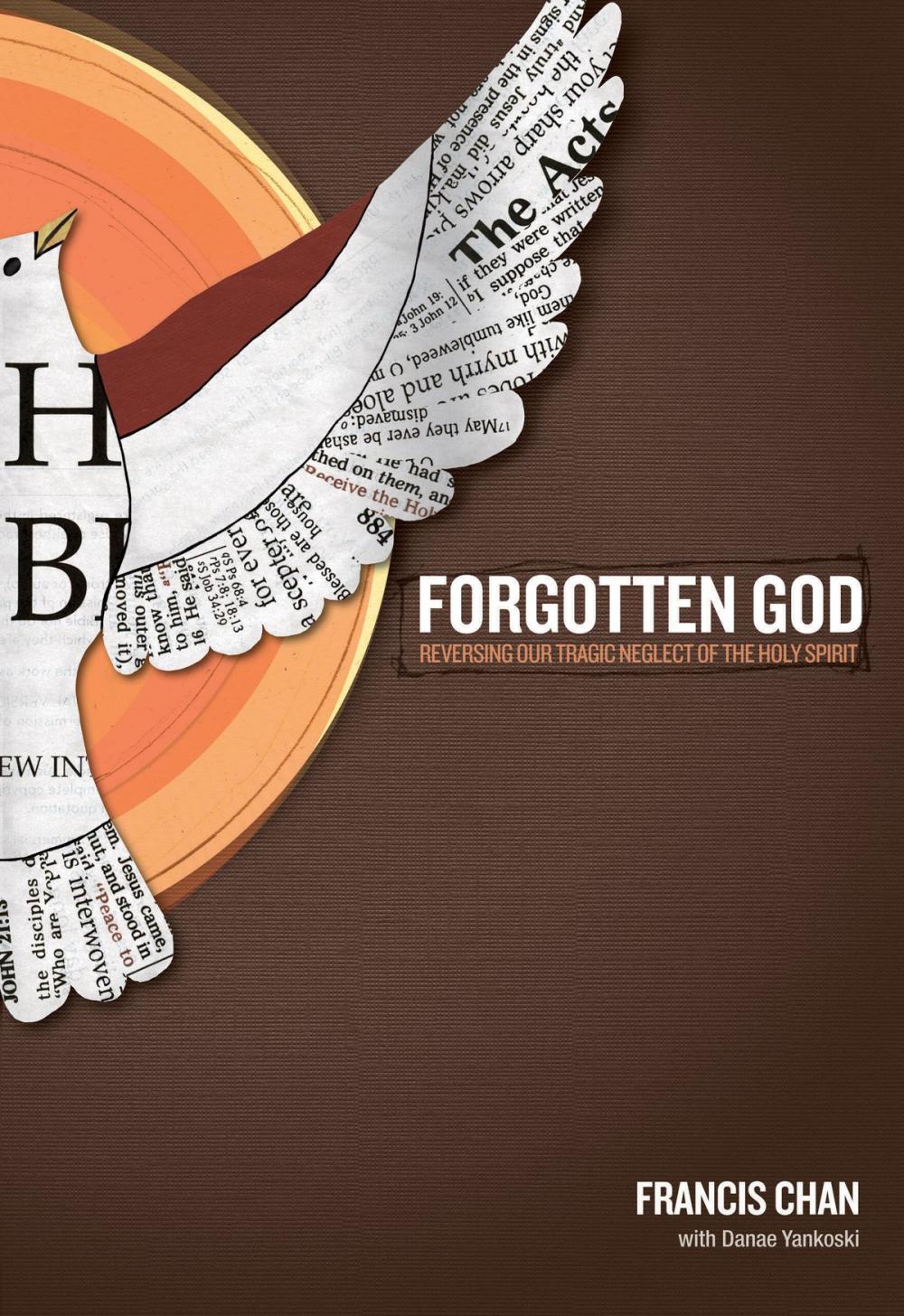 Big bigCover of Forgotten God: Reversing Our Tragic Neglect of the Holy Spirit