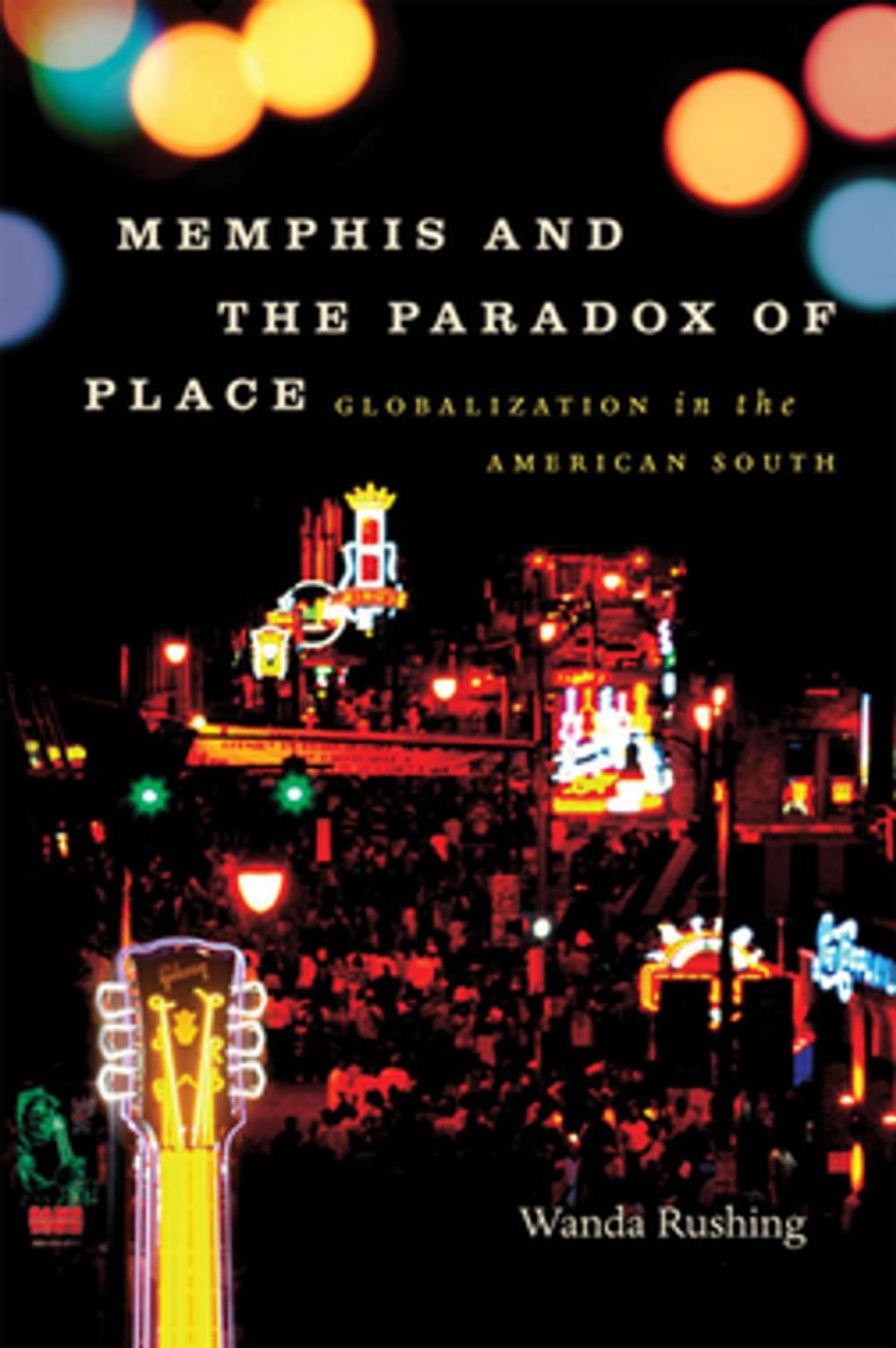 Big bigCover of Memphis and the Paradox of Place