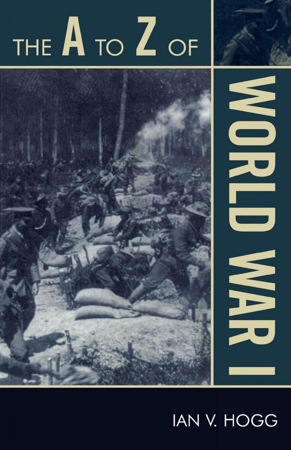 Big bigCover of The A to Z of World War I