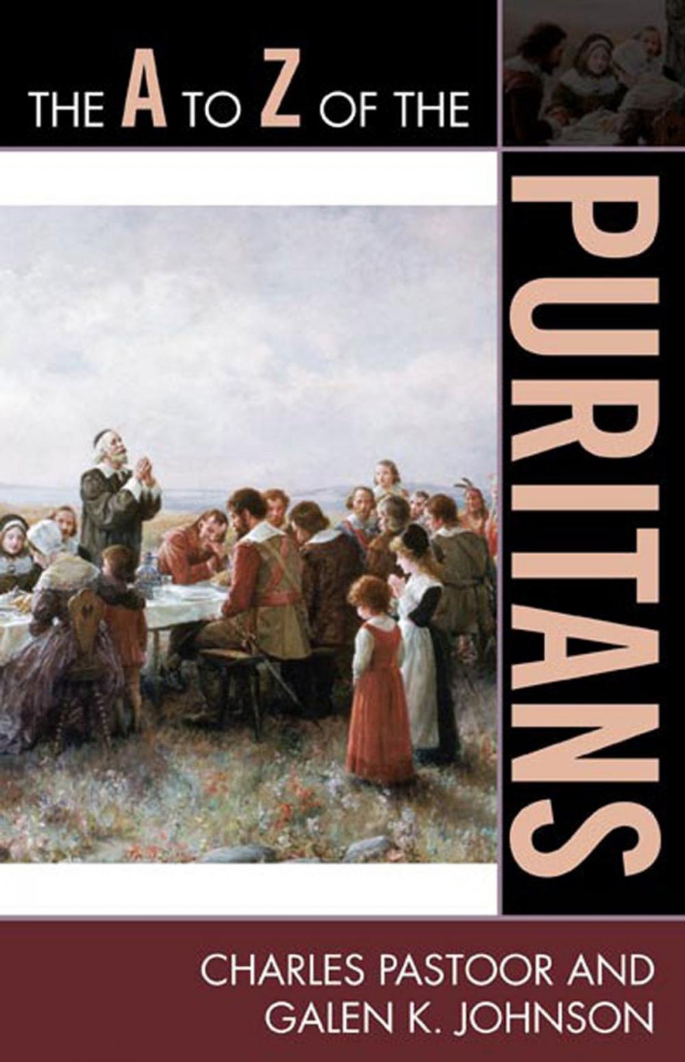 Big bigCover of The A to Z of the Puritans