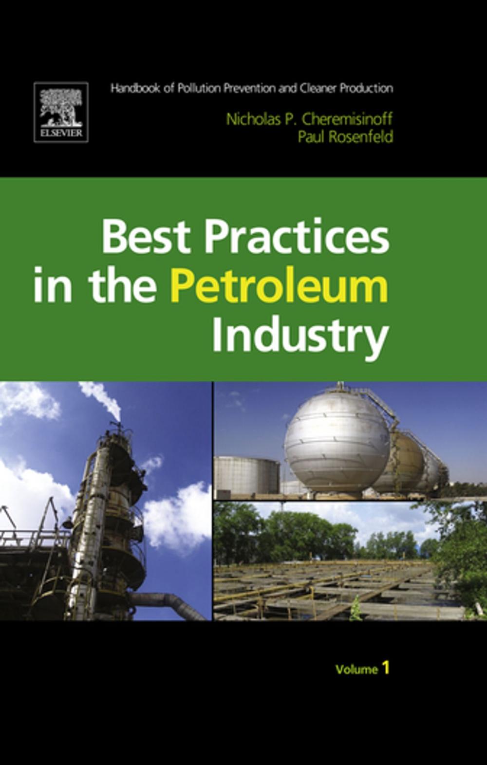 Big bigCover of Handbook of Pollution Prevention and Cleaner Production Vol. 1: Best Practices in the Petroleum Industry