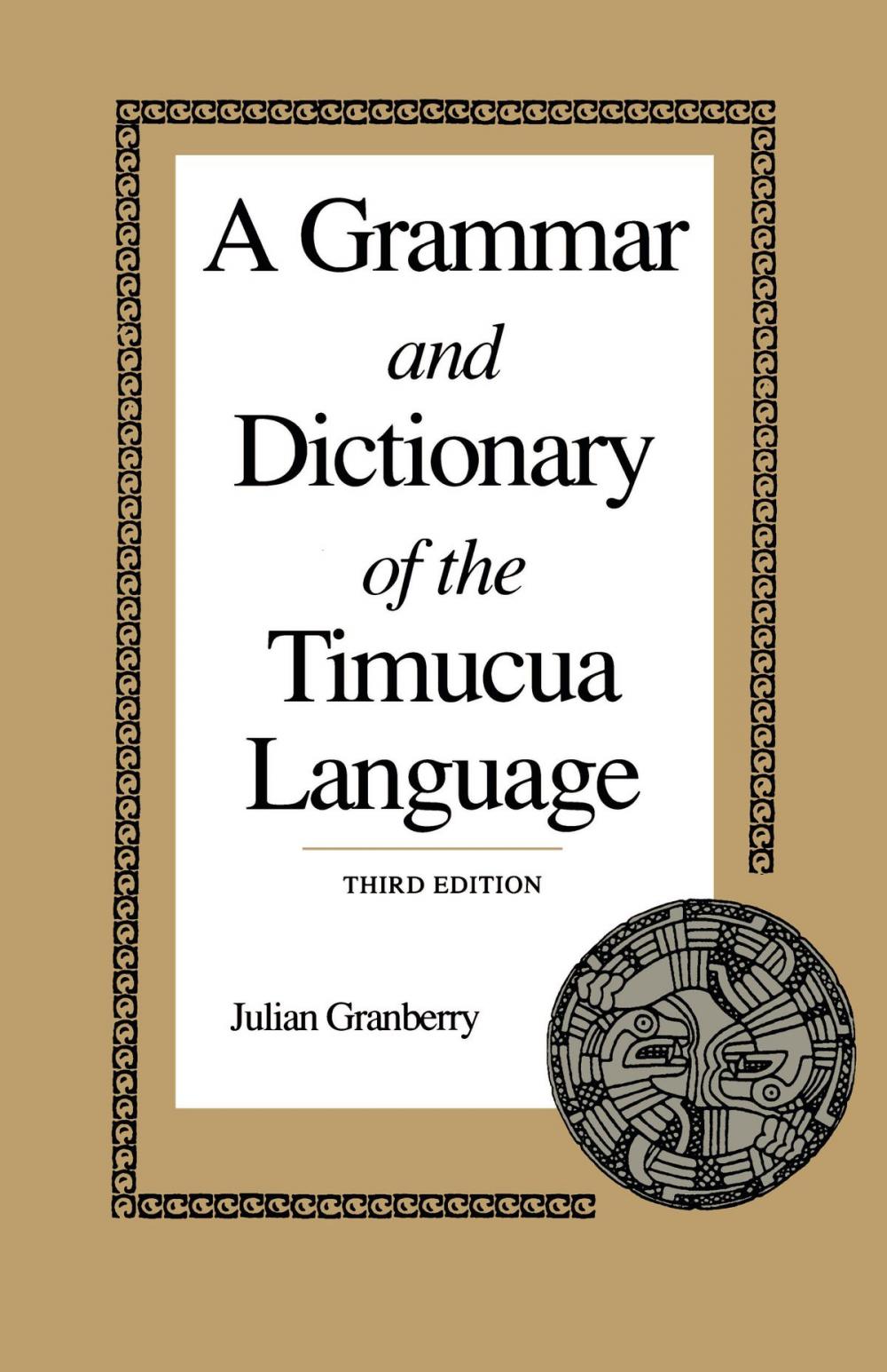 Big bigCover of A Grammar and Dictionary of the Timucua Language