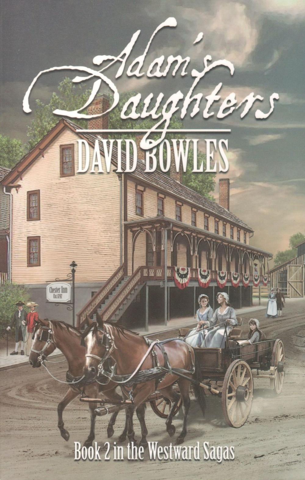 Big bigCover of Adam's Daughters: Book 2 in the Westward Sagas