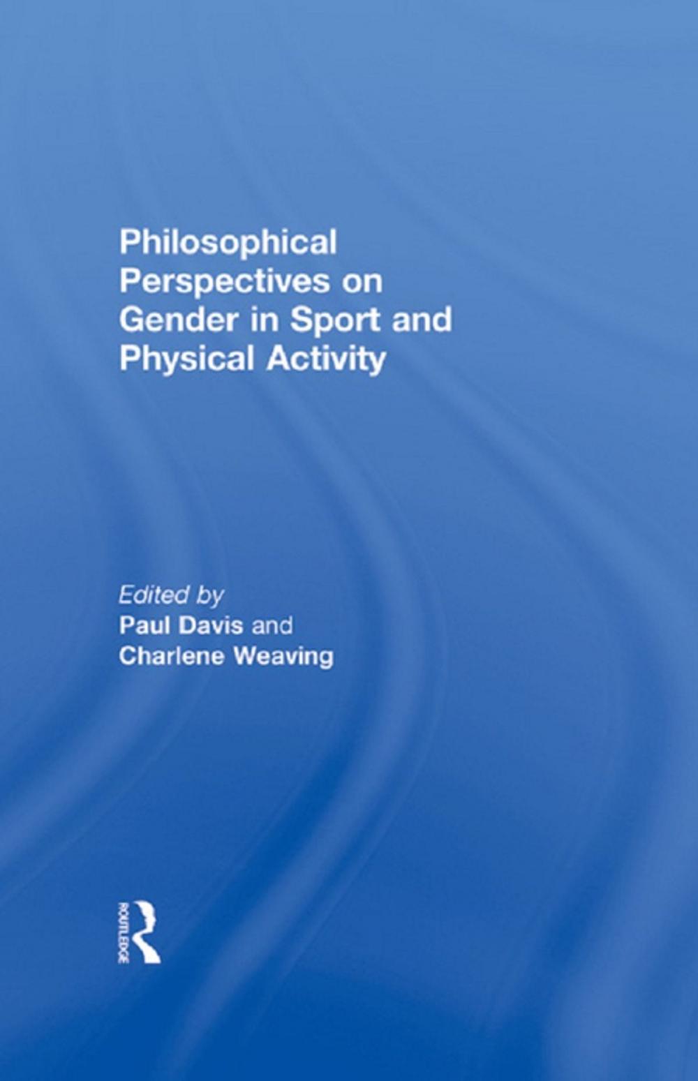 Big bigCover of Philosophical Perspectives on Gender in Sport and Physical Activity