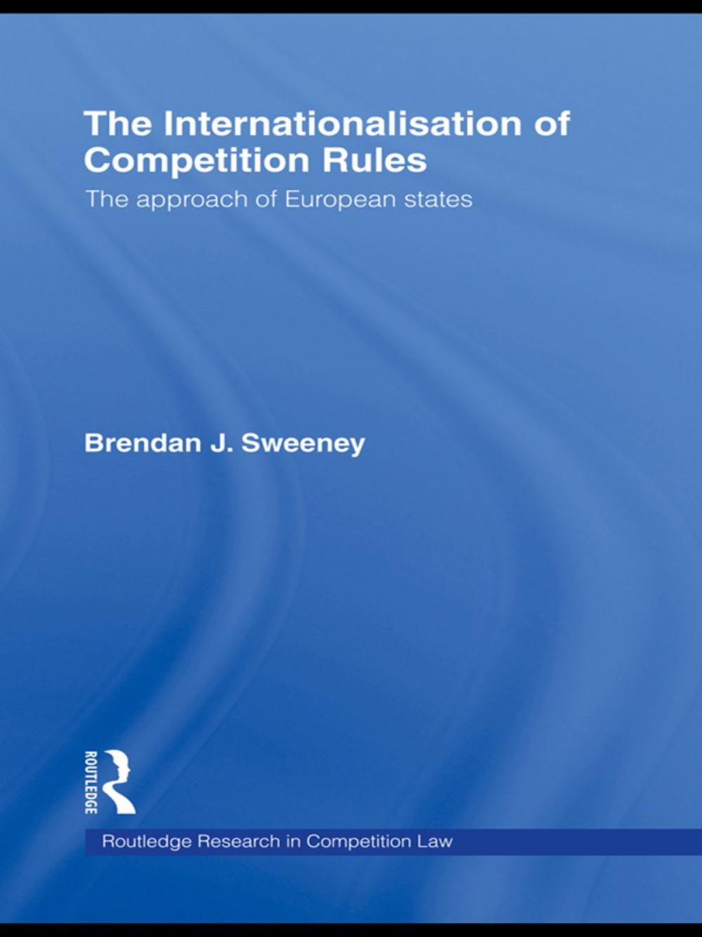 Big bigCover of The Internationalisation of Competition Rules