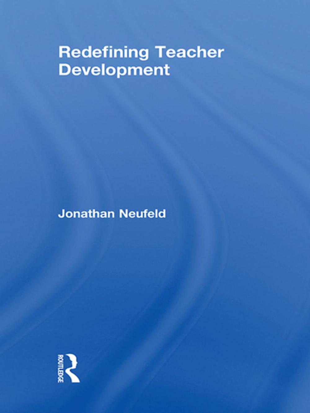 Big bigCover of Redefining Teacher Development