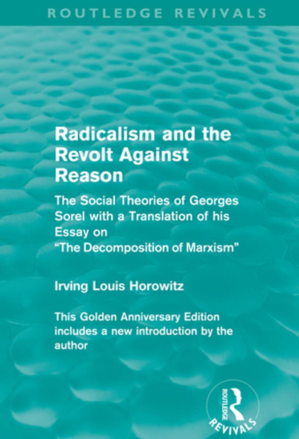 Big bigCover of Radicalism and the Revolt Against Reason (Routledge Revivals)