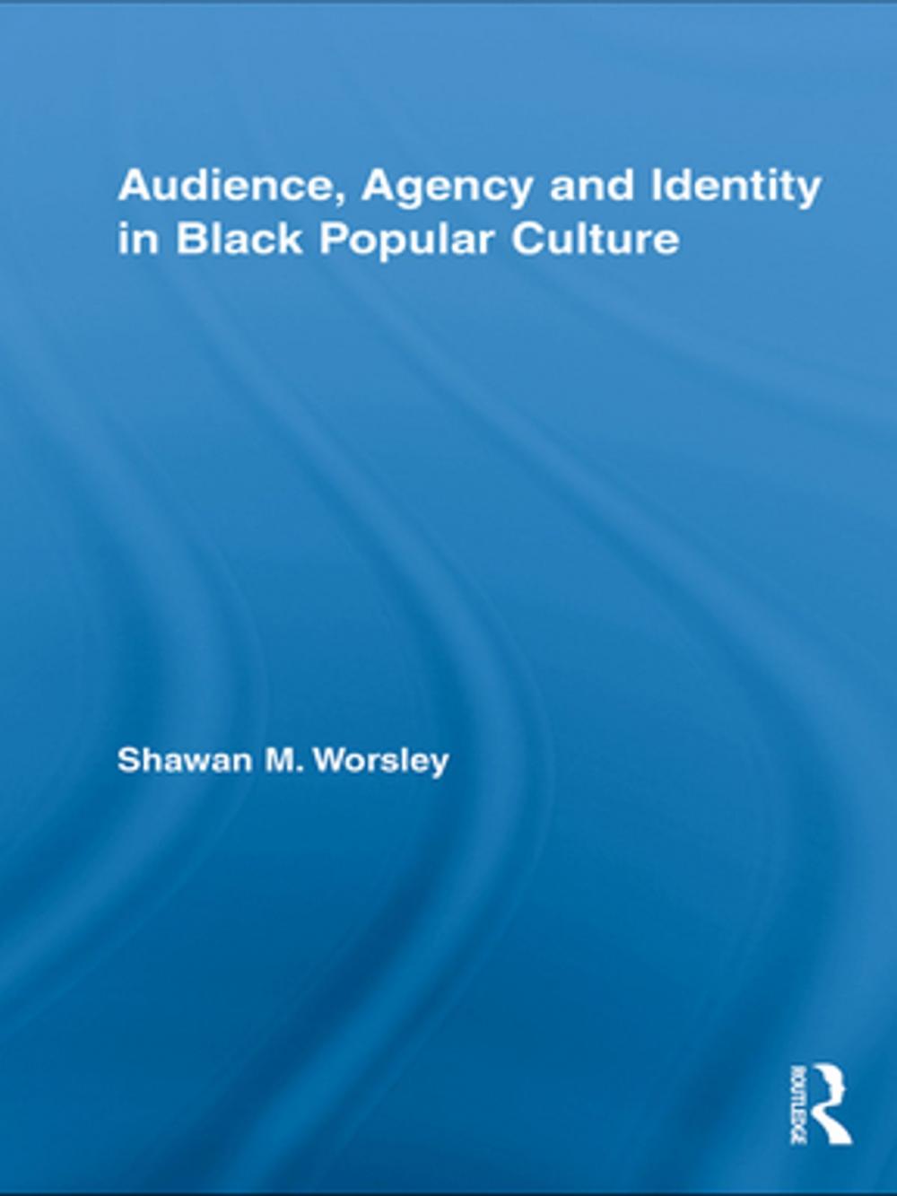 Big bigCover of Audience, Agency and Identity in Black Popular Culture