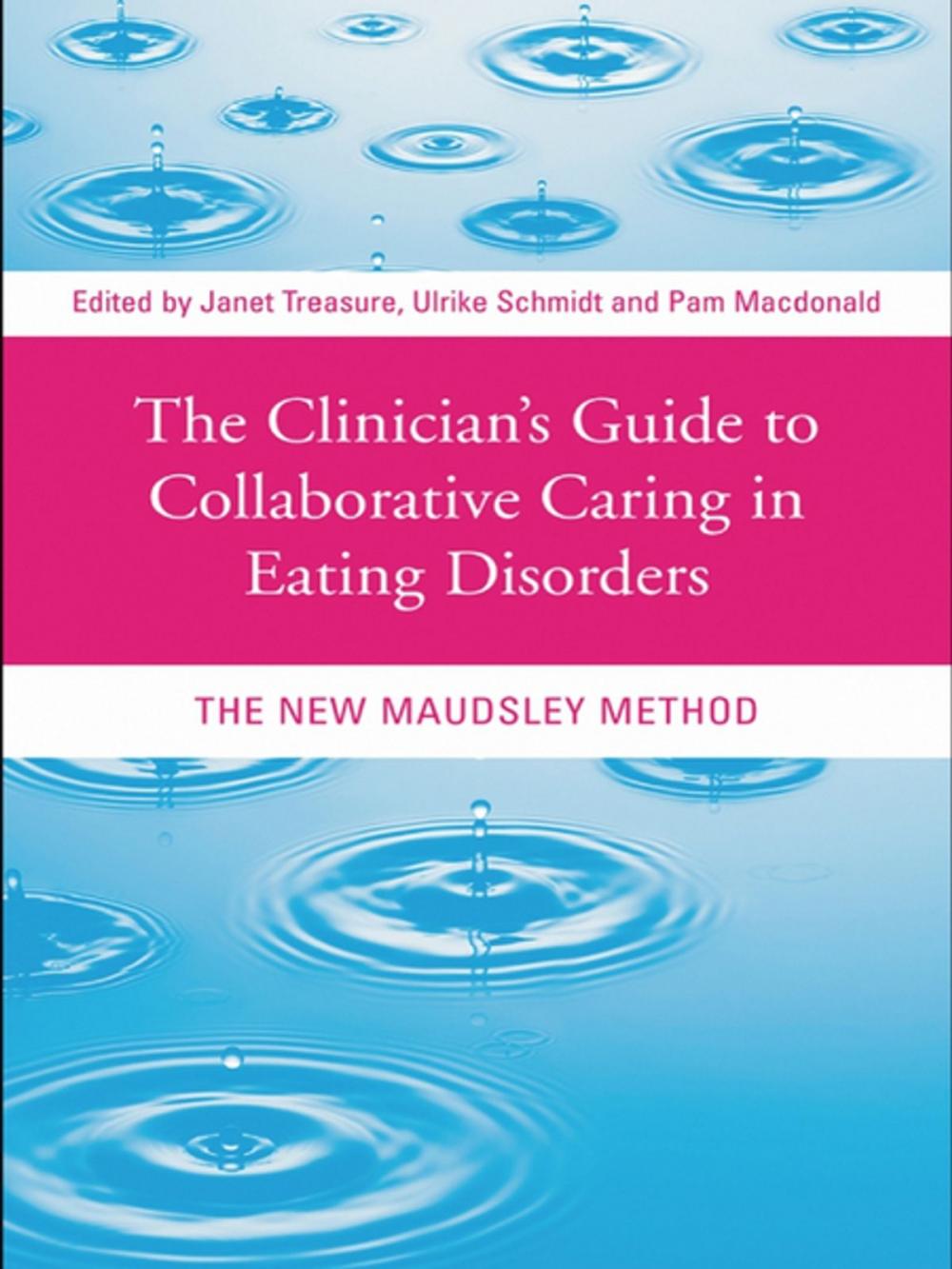 Big bigCover of The Clinician's Guide to Collaborative Caring in Eating Disorders