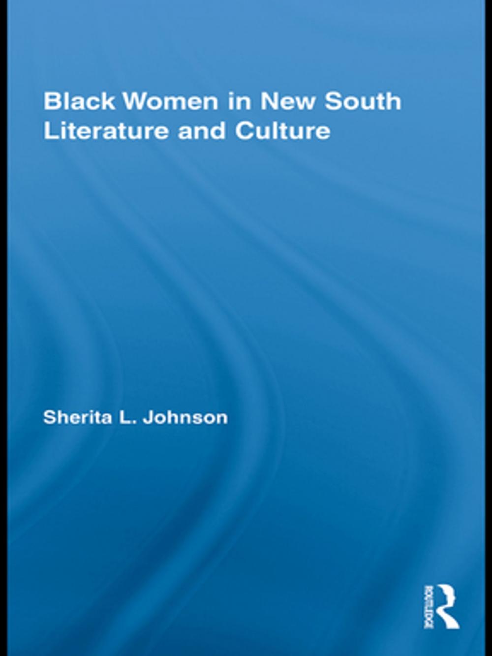 Big bigCover of Black Women in New South Literature and Culture