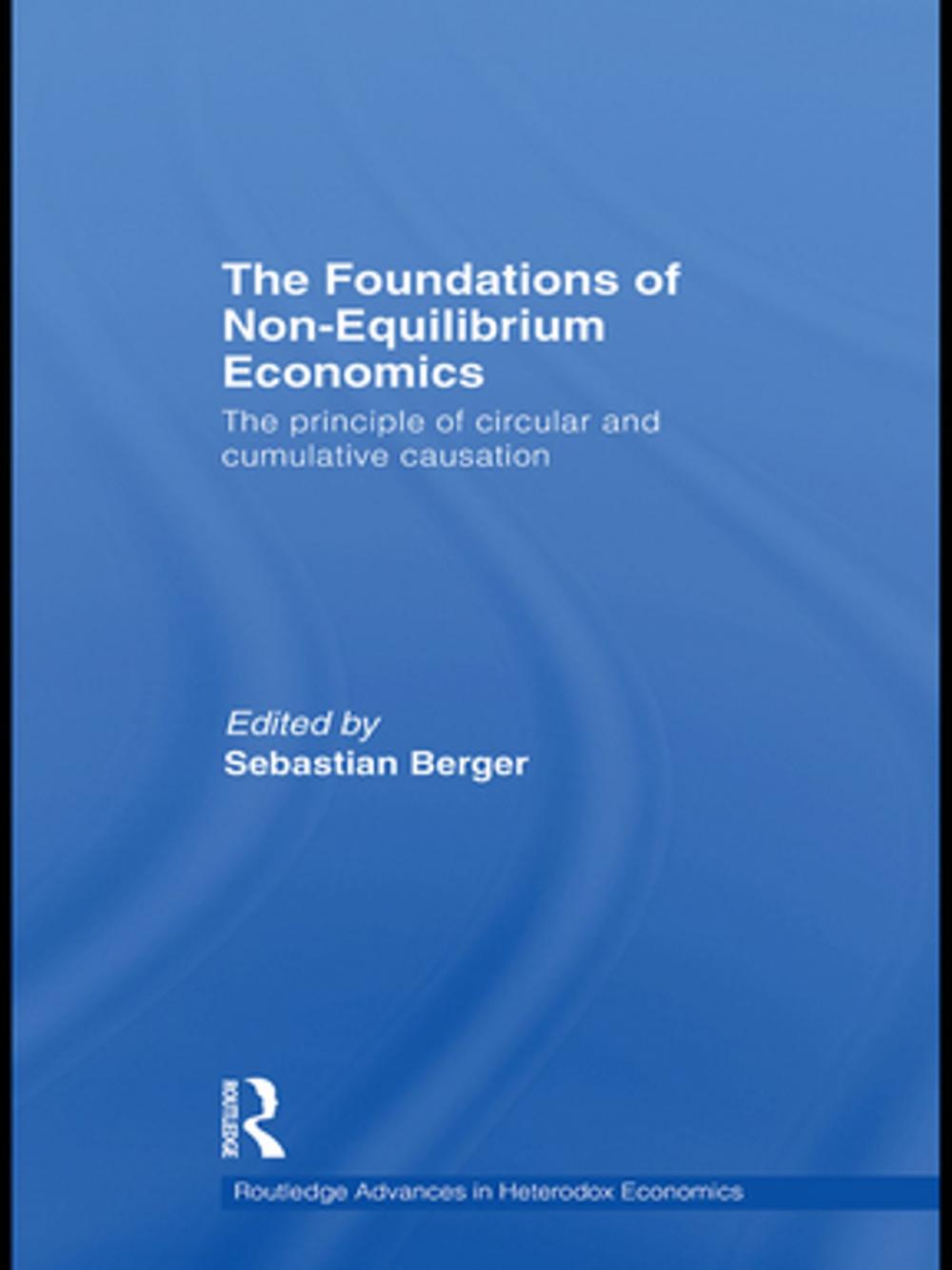 Big bigCover of The Foundations of Non-Equilibrium Economics