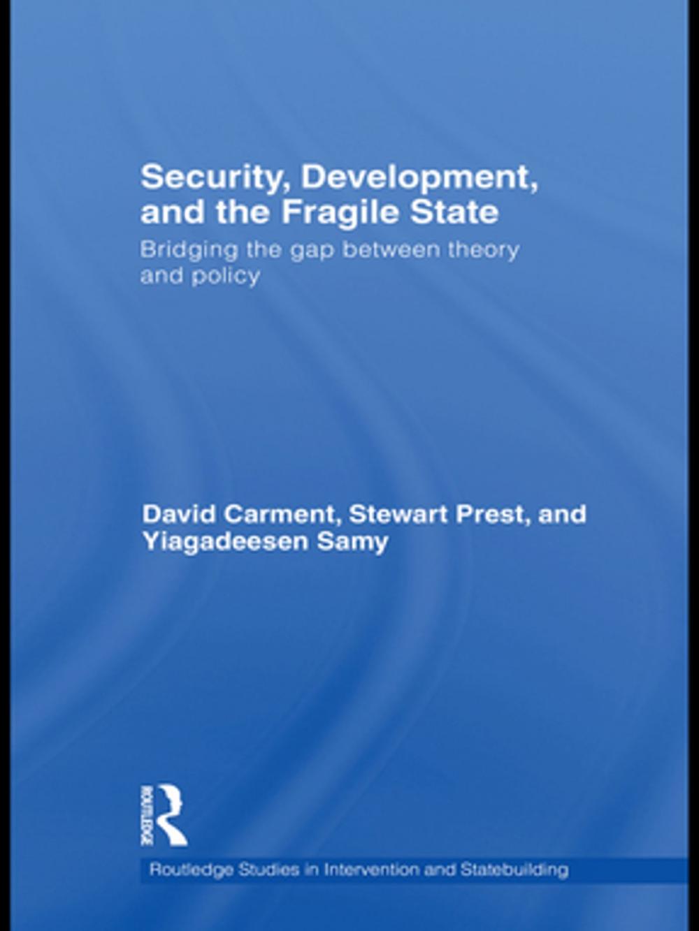 Big bigCover of Security, Development and the Fragile State