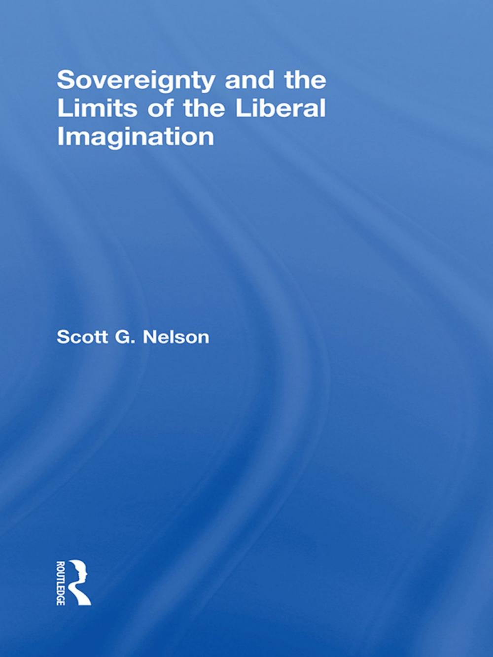 Big bigCover of Sovereignty and the Limits of the Liberal Imagination